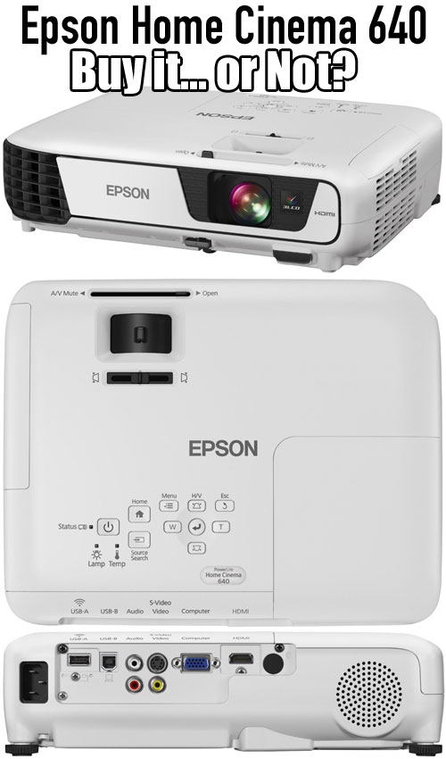 Epson Home Cinema 640 - But it or Not?